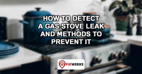 how to find a gas leak in my stove